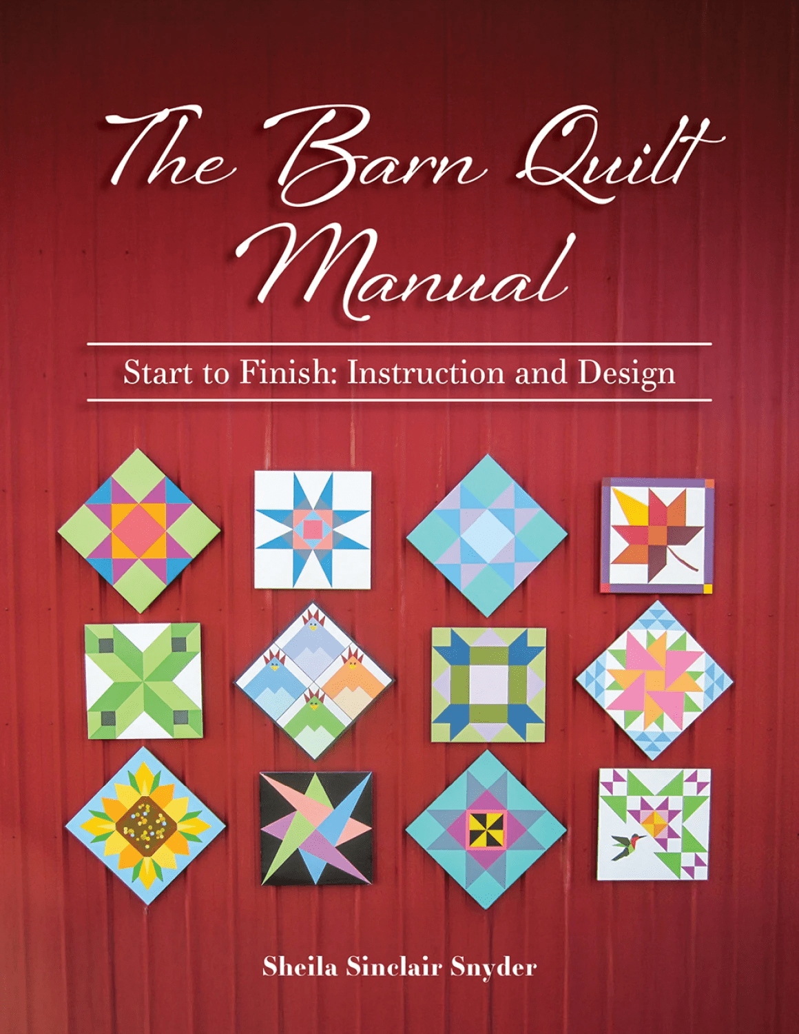 The Barn Quilt Manual - Nebraska Quilt Company - PUB260349