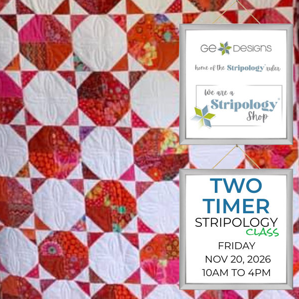 Two Timer: Stripology Friday Nov 20th and Saturday Nov 21st, 2026 - Nebraska Quilt Company - Two Timer: Stripology Friday Nov 20th and Saturday Nov 21st, 2026
