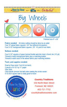 Big Wheels Junior Pattern - Nebraska Quilt Company - PUB30042