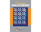 Blooming Wallflowers Quilt Pattern - Nebraska Quilt Company - PUB08194