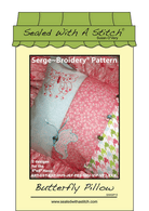 Butterfly Pillow Serge - Broidery Pattern - Nebraska Quilt Company - PUB19252