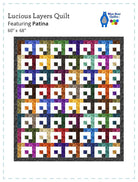 Luscious Layers Quilt Pattern - Nebraska Quilt Company - PUB03651